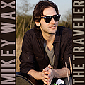 Mikey Wax - The Traveler album
