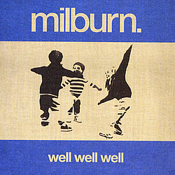 Milburn - Well Well Well album
