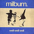 Milburn - Well Well Well альбом