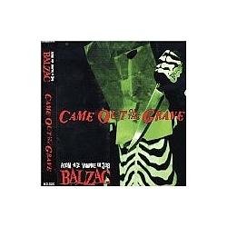 Balzac - Came Out Of The Grave album