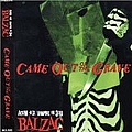 Balzac - Came Out Of The Grave album