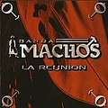 Banda Machos - La Reunion альбом