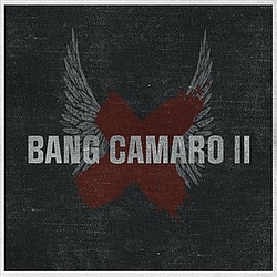 Bang Camaro - Bang Camaro II album
