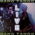 Bang Tango - Live альбом