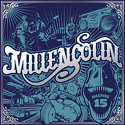 Millencolin - Machine 15 альбом