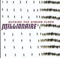 Millionaire - Outside the Simian Flock альбом