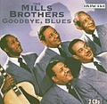 The Mills Brothers - 1931-1952 Goodbye Blues альбом