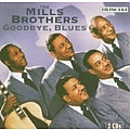 The Mills Brothers - 1931-1952 Goodbye Blues album