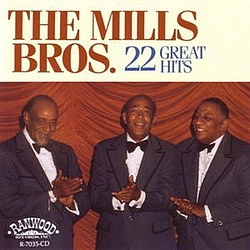 The Mills Brothers - 22 Great Hits album