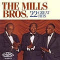The Mills Brothers - 22 Great Hits альбом