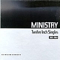 Ministry - Twelve Inch Singles 1981-1984 album