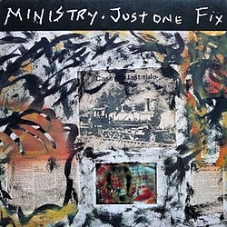 Ministry - Just One Fix album
