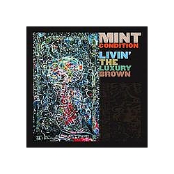 Mint Condition - Livin&#039; The Luxury Brown album