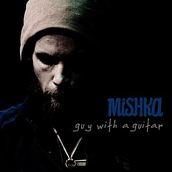 Mishka - Guy With A Guitar album