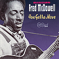 Mississippi Fred McDowell - You Got to Move album