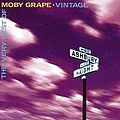 Moby Grape - The Very Best of Moby Grape - Vintage (disc 2) album