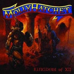 Molly Hatchet - Kingdom Of XII альбом