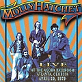 Molly Hatchet - Live At the Agora Ballroom, Atlanta, Georgia, April 20, 1979 album