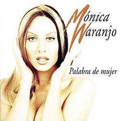 Monica Naranjo - Palabra De Mujer альбом