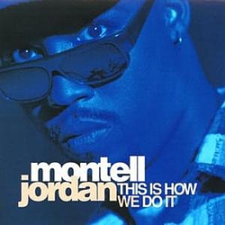 Montell Jordan - This Is How We Do It album