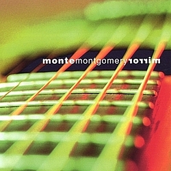 Monte Montgomery - Mirror album