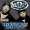 M.O.P. - 10 Years and Gunnin&#039; album