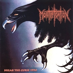 Mortification - Break the Curse album