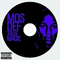 Mos Def - True Magic album