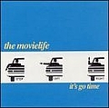 The Movielife - It&#039;s Go Time альбом