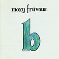 Moxy Fruvous - The B Album album