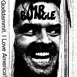 Mr. Bungle - Goddammit I Love America! album