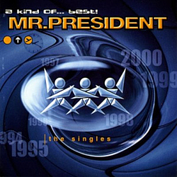 Mr. President - A Kind Of... Best! album