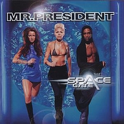 Mr. President - Spacegate альбом