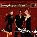 Mr. President - Night Club альбом