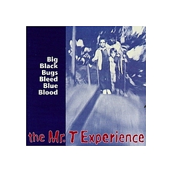 Mr T Experience - Big Black Bugs Bleed Blue Blood album