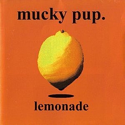 Mucky Pup - Lemonade album