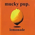 Mucky Pup - Lemonade album