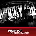 Mucky Pup - Mucky Pup Live at Mexicali album