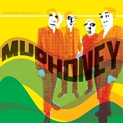Mudhoney - Since Weve Become Translucent album