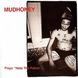 Mudhoney - Plays &#039;Hate The Police&#039; album