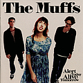 The Muffs - Alert Today Alive Tomorrow альбом