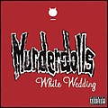 Murderdolls - White Wedding album