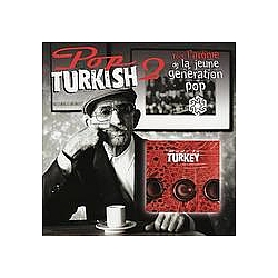 Mustafa Sandal - Pop Turkish 2: Tout L\&#039;arôme de La Jeune Generation Pop альбом