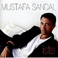 Mustafa Sandal - İste альбом