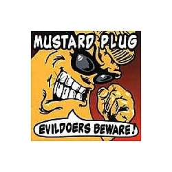 Mustard Plug - Evildoers Beware альбом