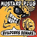 Mustard Plug - Evildoers Beware album