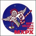 MxPx - Happy Holidays From MxPx альбом