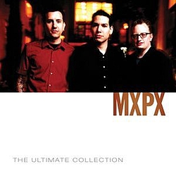 MxPx - MxPx Ultimate Collection album