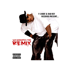 P. Diddy (puff Daddy) - We Invented the Remix album