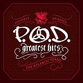 P.O.D. (Payable On Death) - Greatest Hits: The Atlantic Years album